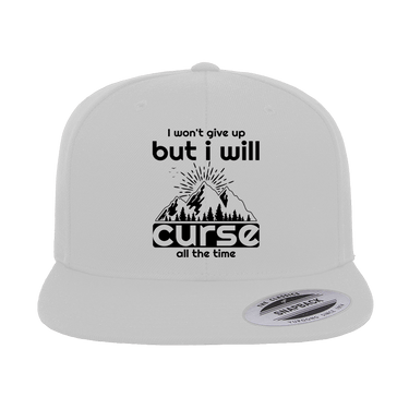 Hiking I Won't Give Up But I Will Curse Embroidered Flat Bill Cap